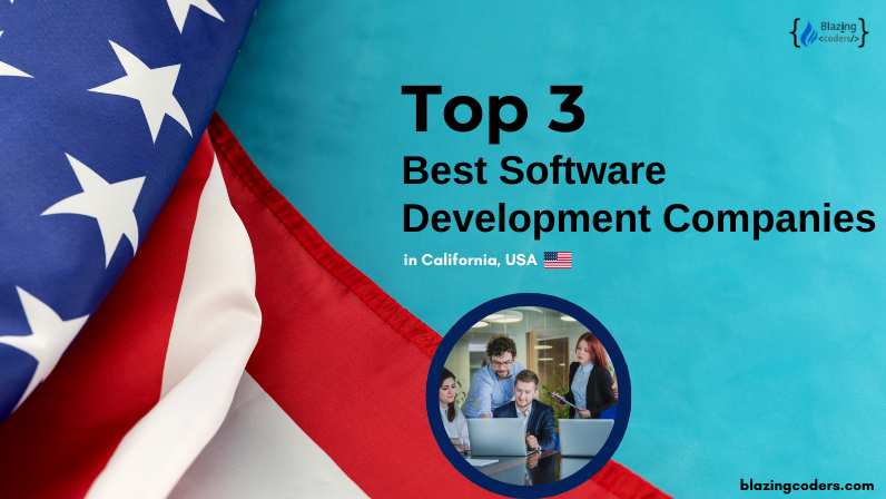  Top 3 Best Software Development Companies in California, USA