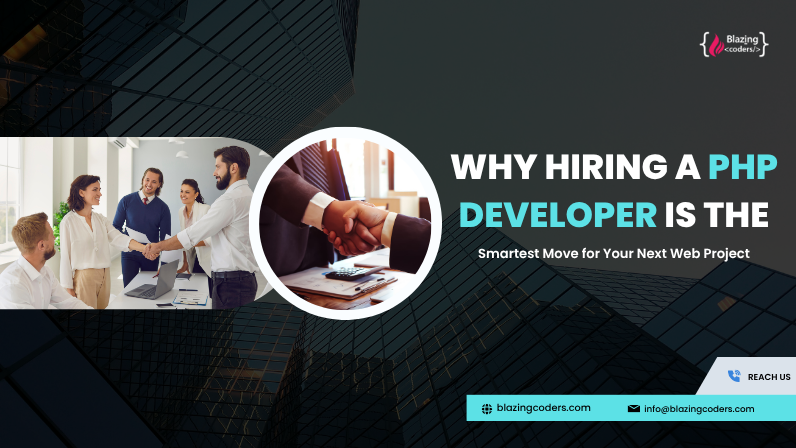  Why Hiring a PHP Developer Is the Smartest Move for Your Next Web Project